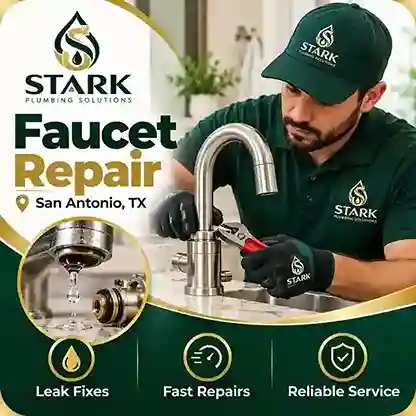 Faucet Repair in San Antonio, TX by Stark Plumbing Solutions